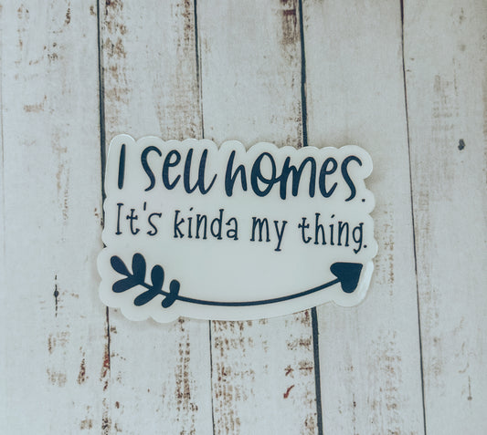 I sell homes Sticker