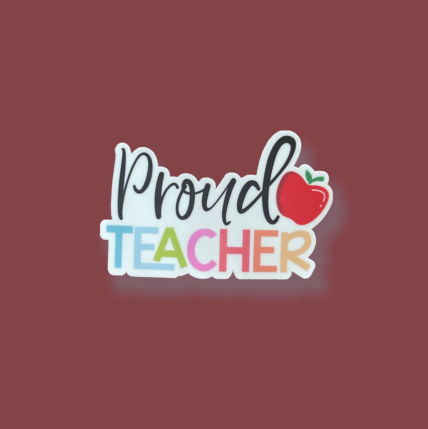 Proud Teacher Sticker