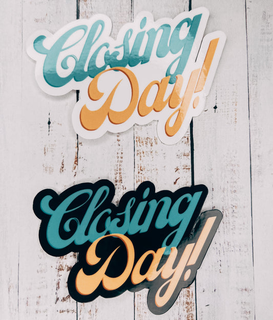 Closing Day Stickers